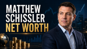 Matthew Schissler Net Worth: Inside the Career and Investments of a Quiet Business Builder