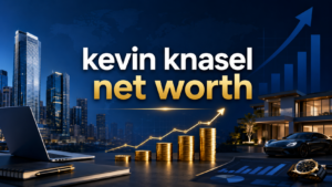 Kevin Knasel Net Worth: A Deep Dive into His Career, Earnings, and Financial Success
