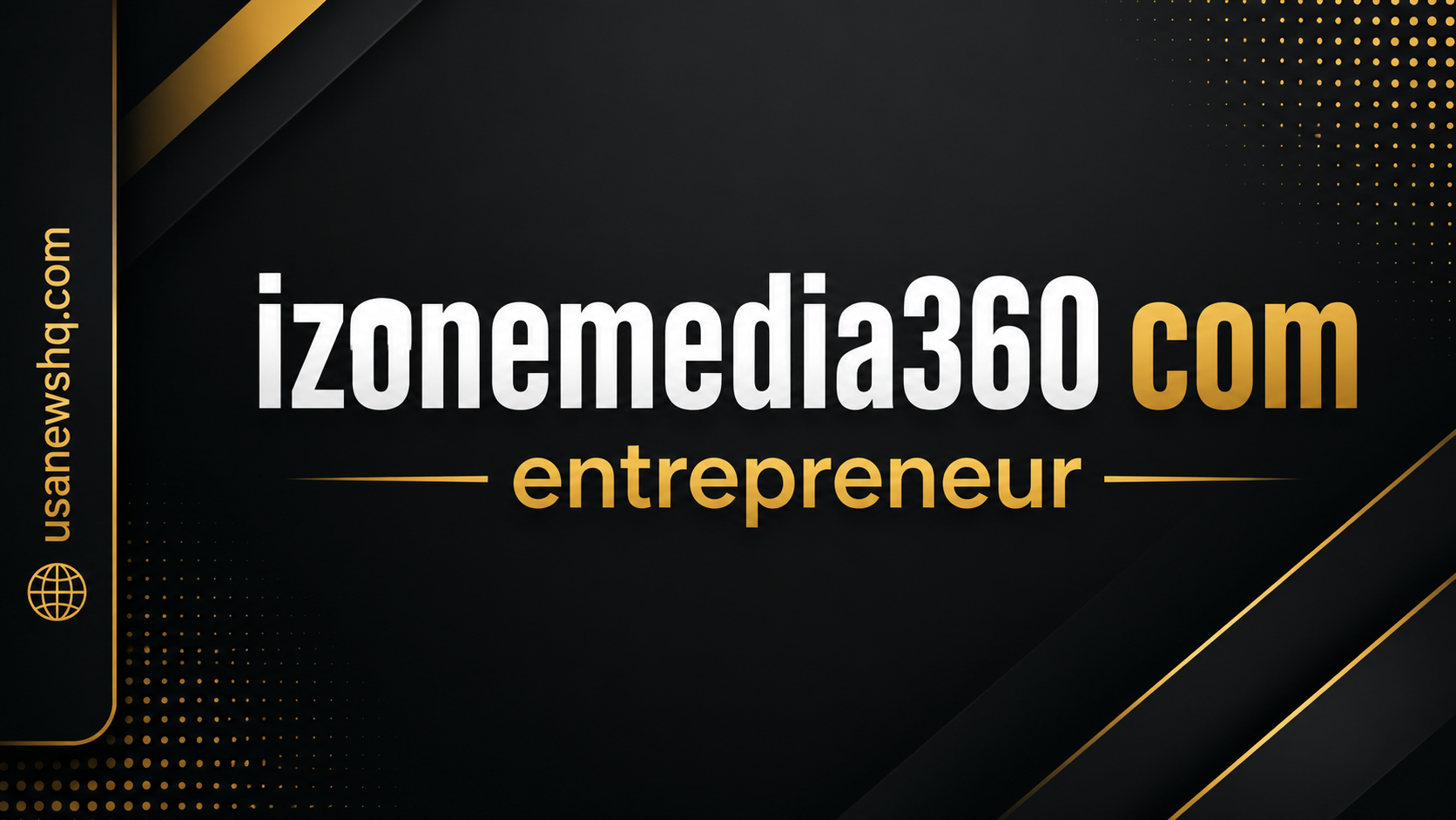 izonemedia360 com entrepreneur: A Practical Guide to Digital Business Growth